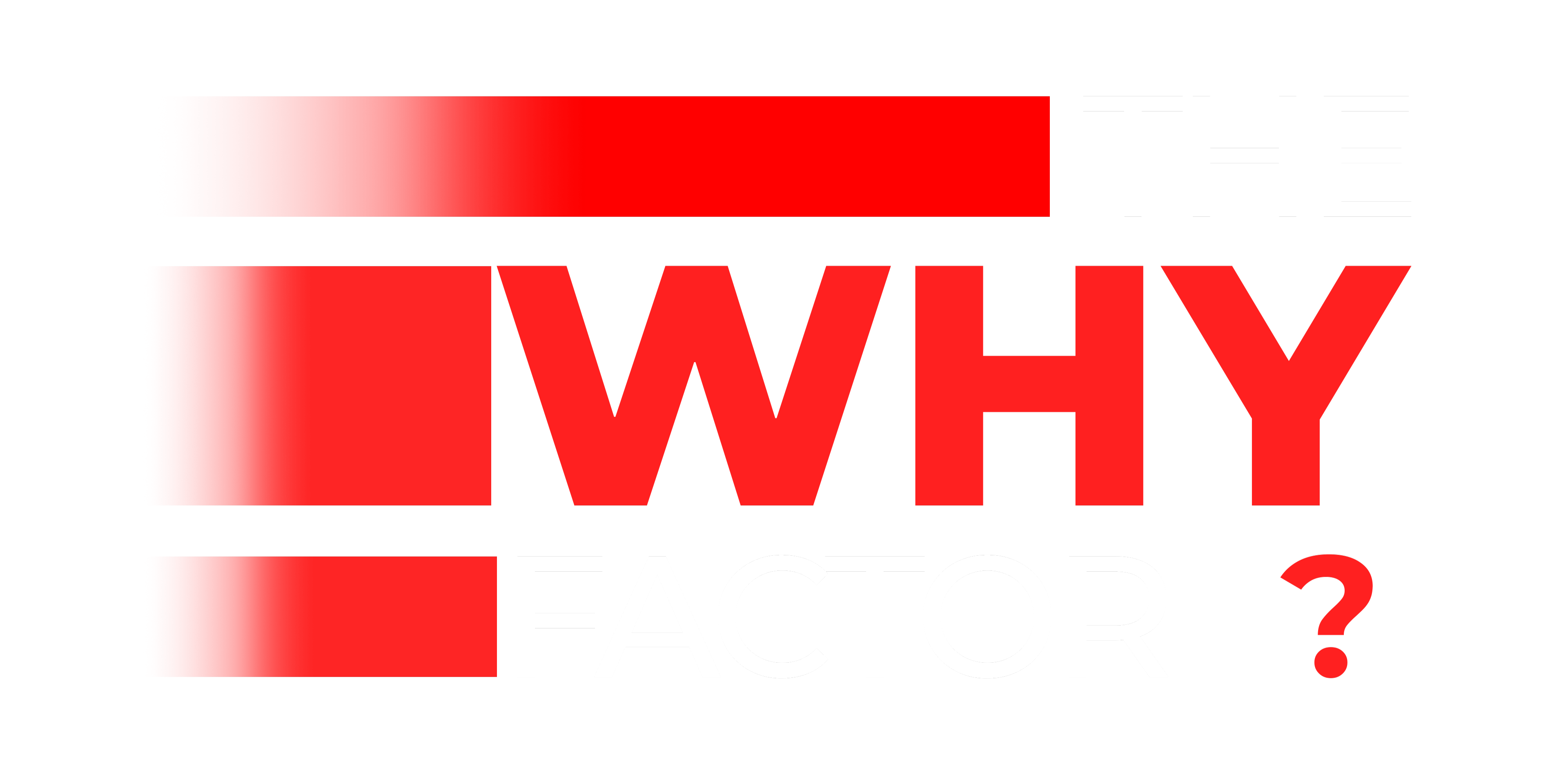 The Why Factor